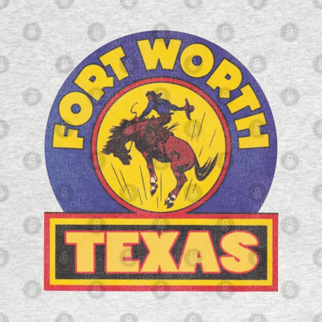 Vintage Fort Worth Texas Cowboy Rodeo Travel Souvenir by darklordpug